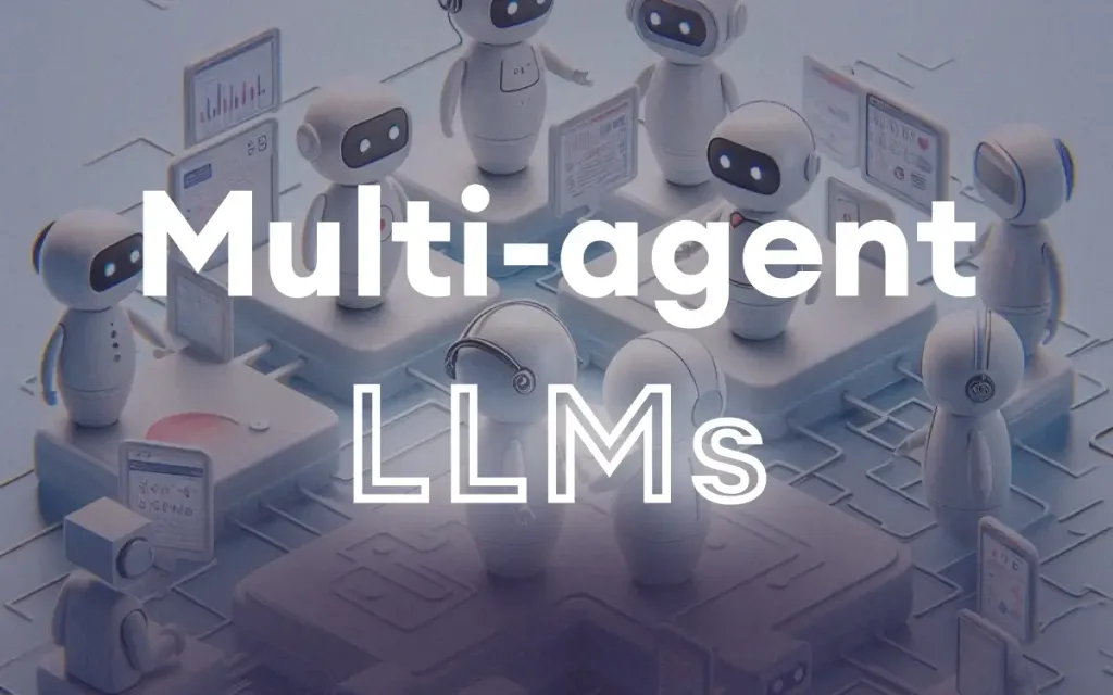 multi agent llms
